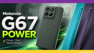 Motorola Moto G67 5G? Check full review, specs, camera and price before buying