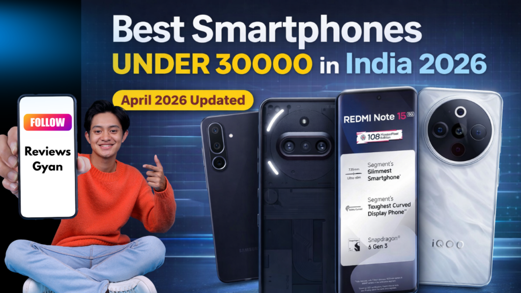 Best Smartphones Under 30000 in India 2026