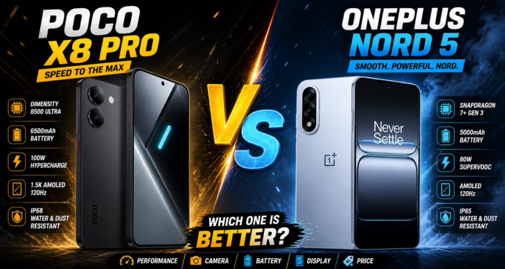 POCO X8 Pro vs OnePlus Nord 5: Best Phone Under 35K?