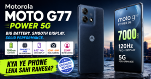Motorola Moto G77 Power Review: 7000mAh Battery, 50MP Camera and 120Hz Display